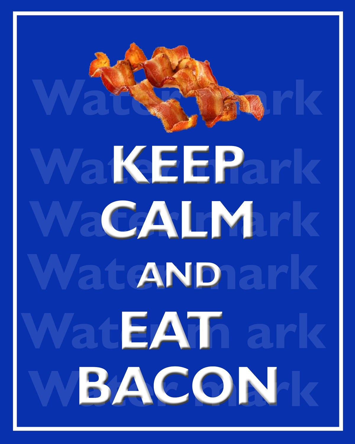Items similar to 8x10 KEEP CALM And Eat BACON Quote art print