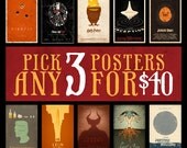 Any 3 Posters for 40 Dollars - 11x17 Size