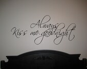 Vinyl lettering Always Kiss Me Goodnight