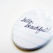 Hello Beautiful - Pocket Mirror - Great for Bridesmaid Gift, Under 5 Gift, Party Favors