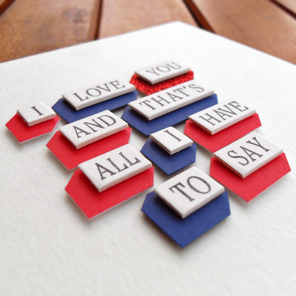 I Love You And Thats All I Have To Say Blank Greeting Card