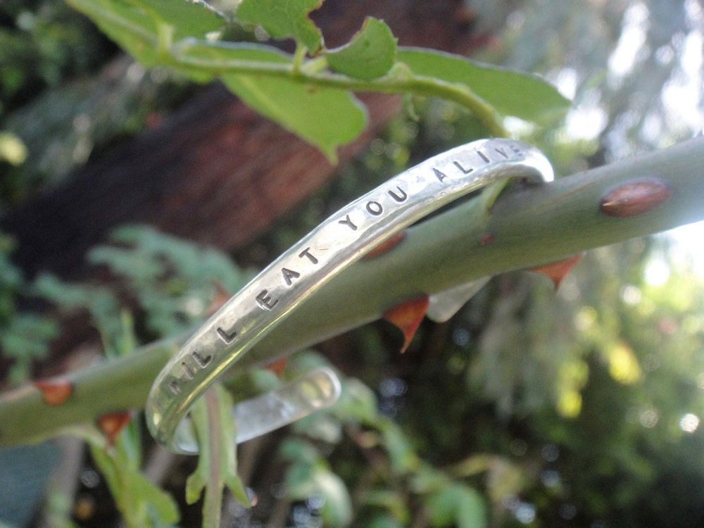 I Will Eat You Alive bracelet, sterling silver cuff - Charity donation