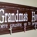 Grandma's House picture display sign