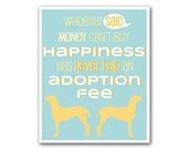 Pro-Adoption Print - 8x10 - Dog Version