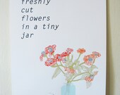 Freshly Cut Flowers in a Tiny Jar - Silkscreen Print