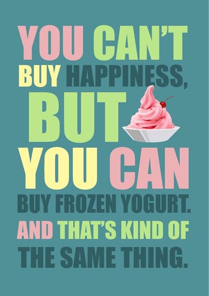 You can't buy happiness...