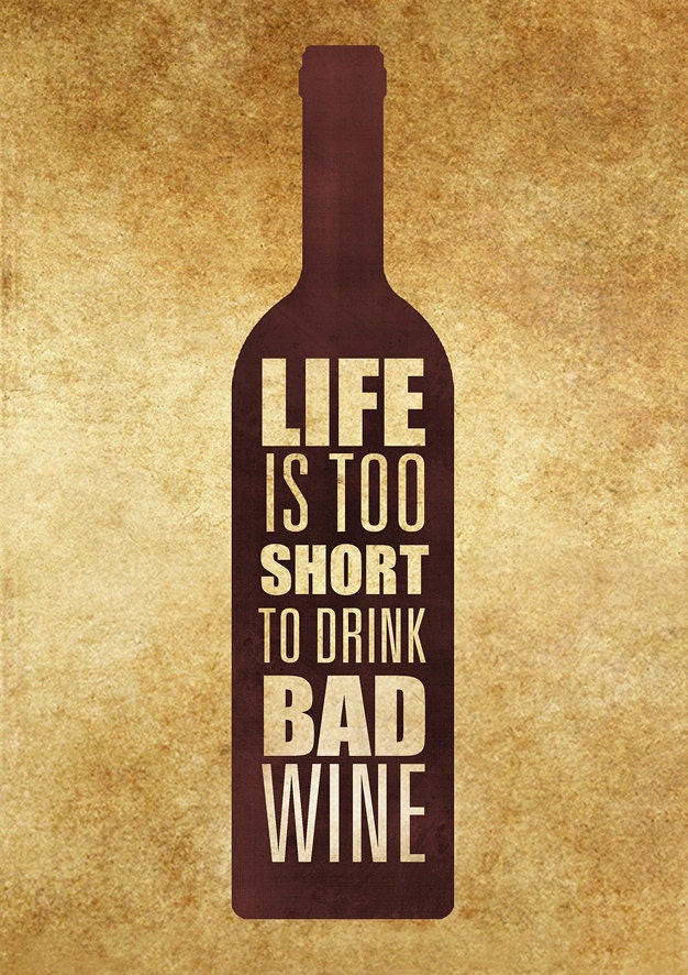 Life is to short to Drink ...