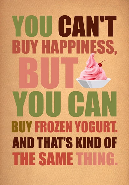 You can't buy happiness...