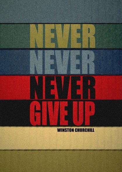 Never give up