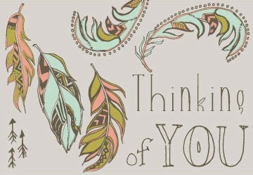 Thinking of You - Card with feathers