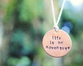 SALE Life is an Adventure Necklace