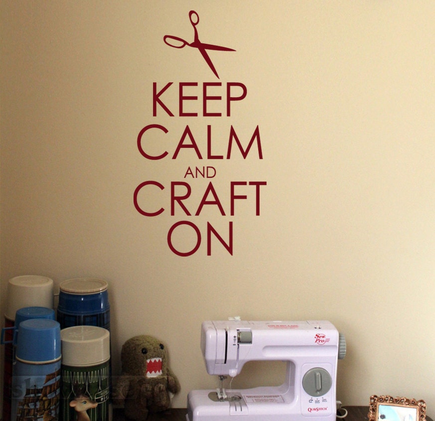 Keep Calm and Craft On - Vinyl Wall Art - FREE Shipping - Sewing, Crafting, Fun Decal