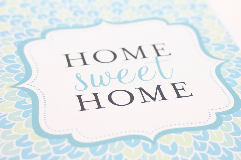Home Sweet Home Art Print / Typography Wall Art Poster / 8x10 Digital Print / Choose your Color Palette