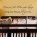 As long as I'm living my baby you'll be Wall Decal Sticker Vinyl Art 8.6"h X 30"w