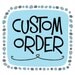 Custom Order for smitb
