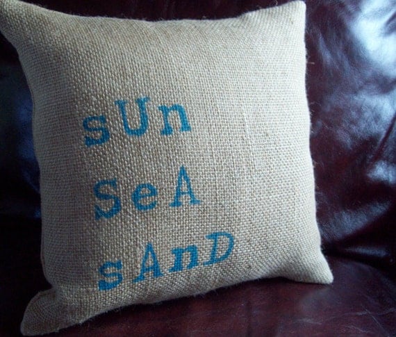 Burlap Decorative Pillow - Sun, Sea, Sand - Beach Pillow - More Colors Available - Beach Cottage Decor - Coastal Pillow