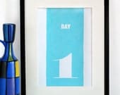 Day 1 Typography poster motivational print - typographic print in turquoise blue - handprinted word art.