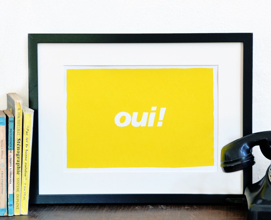 Oui French Typography poster print - happy word art in sunshine yellow - Handmade screen print.