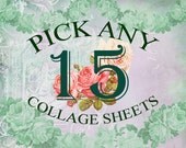 SALE  - Pick Any 15 Files - Digital Printable Collage Sheets - you choose - OFFER