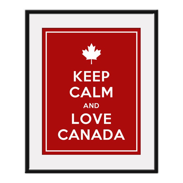 Keep Calm and LOVE CANADA - 11x14 Maple Leaf Art Print Poster (any color) - Buy 3 and get 1 FREE