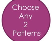 Save 20% - Choose Any 2 PDF Patterns