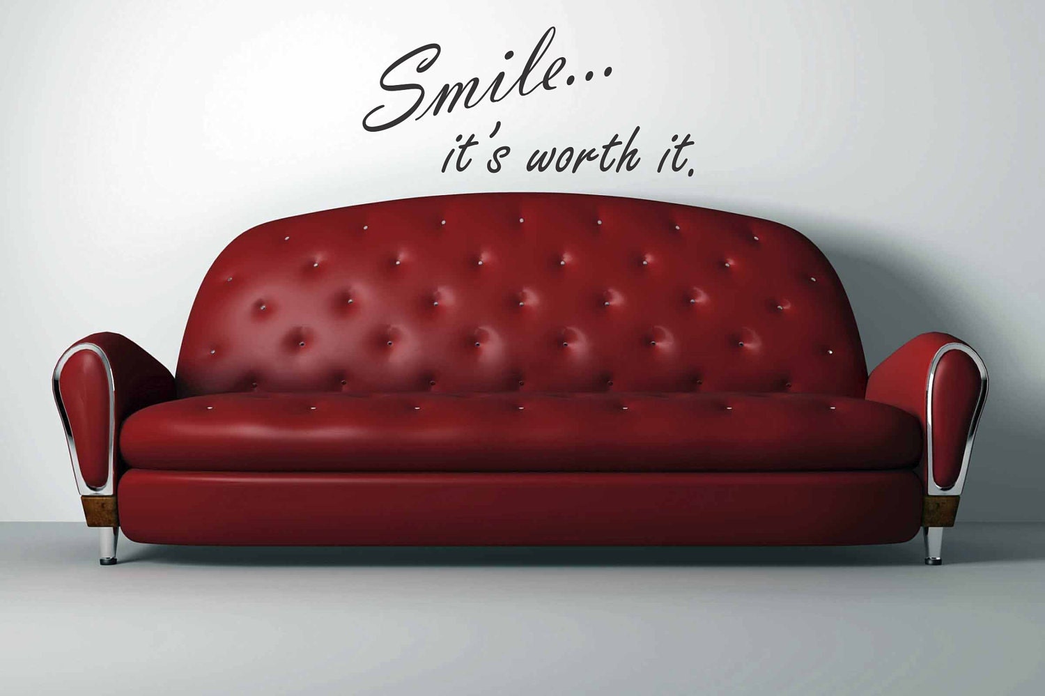 Smile ... it's worth it. wall decal sticker