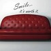 Smile ... it's worth it. wall decal sticker