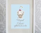8x10 Print, Blue and White, Stressed is Desserts Spelled Backwards Quote