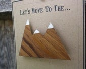 Wood veneer Brooch Teak Mountain pin Rustic Modern Let's Move to the Mountains