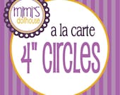 A la Carte 4" Cirlces from any Mimi's Dollhouse Design PDF/JPEG