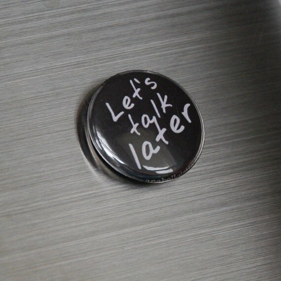 Let's talk later MAGNET by unspokenVisuals o