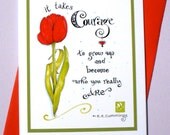 Graduation Card. It Takes Courage to Grow Up - e.e. Cummings Quote