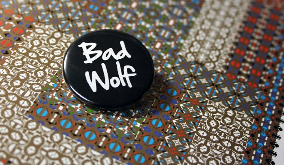 Pinback button: Bad Wolf