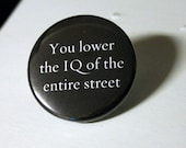 Lower the IQ 1.5" Sherlock PINBACK BUTTON