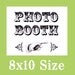 Photo Booth Sign - 8 x 10 - Photo Booth Prop