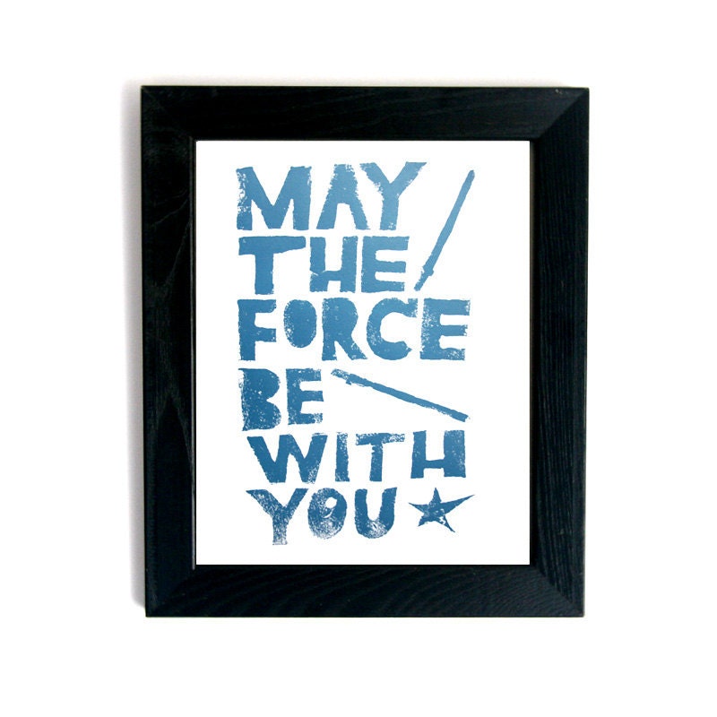 Baby boy, kids, nursery wall decor, movie Poster May the Force be with You - Star Wars quote print, letterpress poster, Blue father son