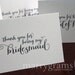 Thank You for Being My Bridesmaid, Maid of Honor, Wedding party... Wedding Thank You Cards for Bridal Party