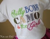Embroidered T-shirt saying - "Silly Boys CAMO is for Girls"