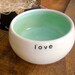 ceramic bowl, white, green, LOVE text, bridal, engagement gift, In Stock, Gift Boxed