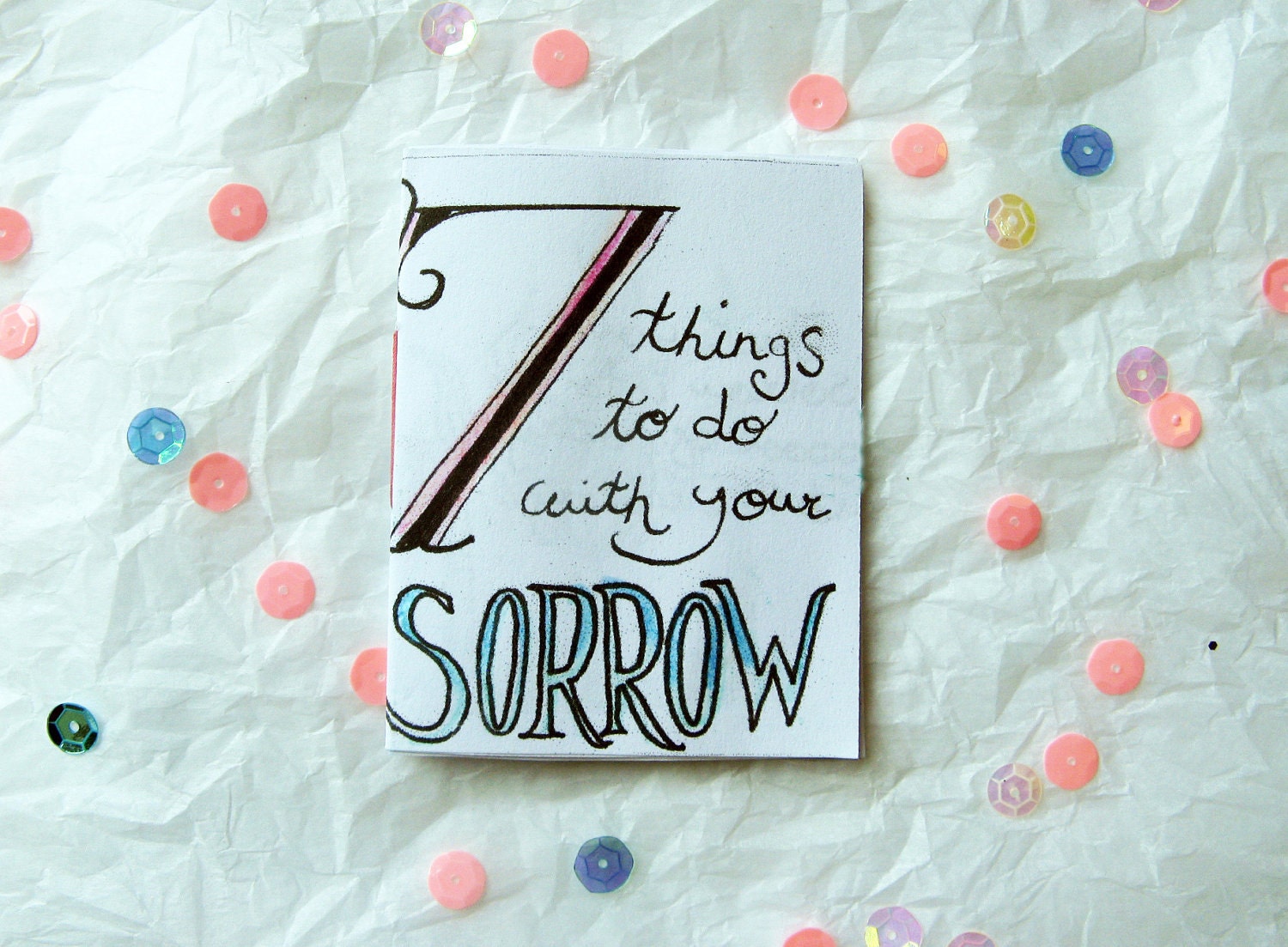 7 Things To Do With Your Sorrow Zine/Comic