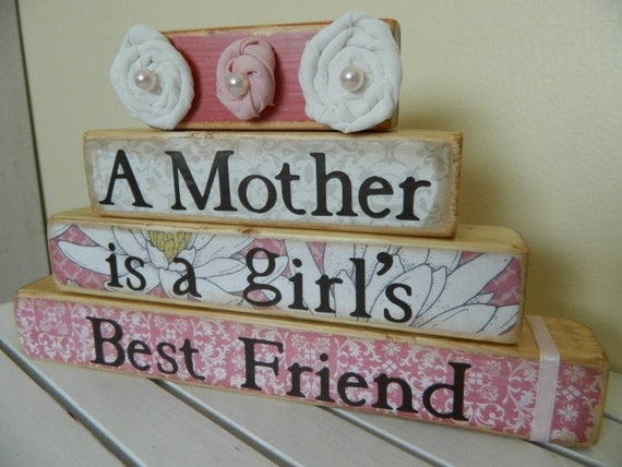 Mothers gift wooden stacker Mothers are a girls best friend saying and quote birthday or Christmas gift  pink and white with fabric flowers