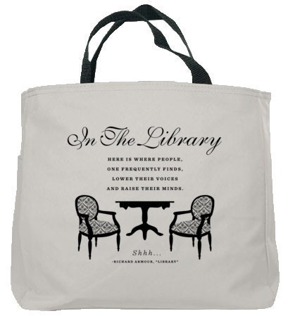 Here is where people, One frequently finds, Lower their voices And raise their minds. - Richard Armour
