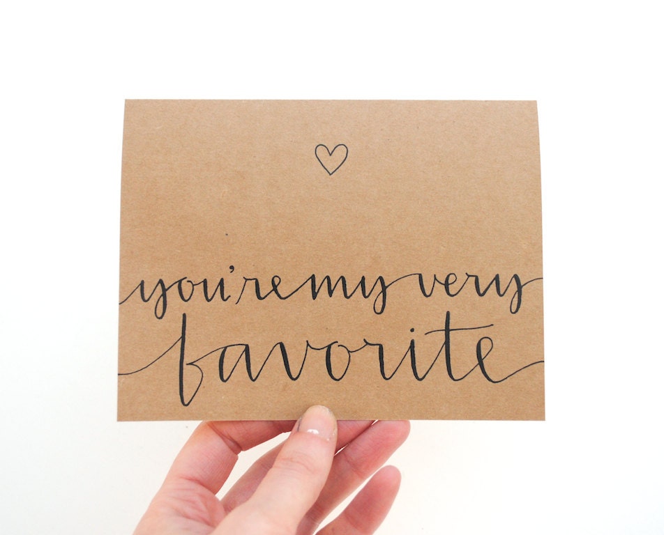 You're My Very Favorite, Romantic Greeting Card, Modern Handwritten Calligraphy, Recycled Brown Kraft, Single