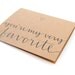 You're My Very Favorite, Romantic Greeting Card, Modern Handwritten Calligraphy, Recycled Brown Kraft, Single