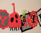 Buggin Out Lady Bug Happy Birthday Banner Red, Black, and a splash of Green