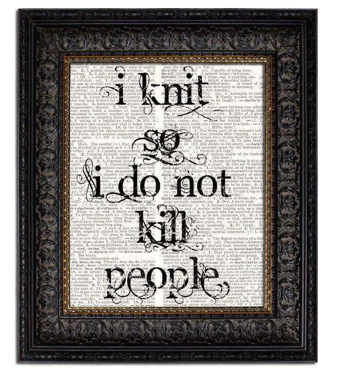 KNITTING QUOTE Art Print dictionary art print altered book page art print upcycled recycled