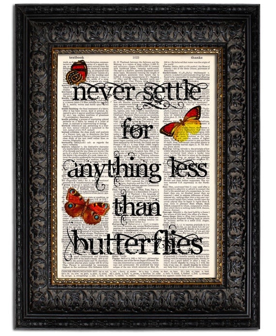 Love Quote Print Vintage Butterflies Collage NEVER SETTLE - BUTTERFLIES dictionary art print 8x10