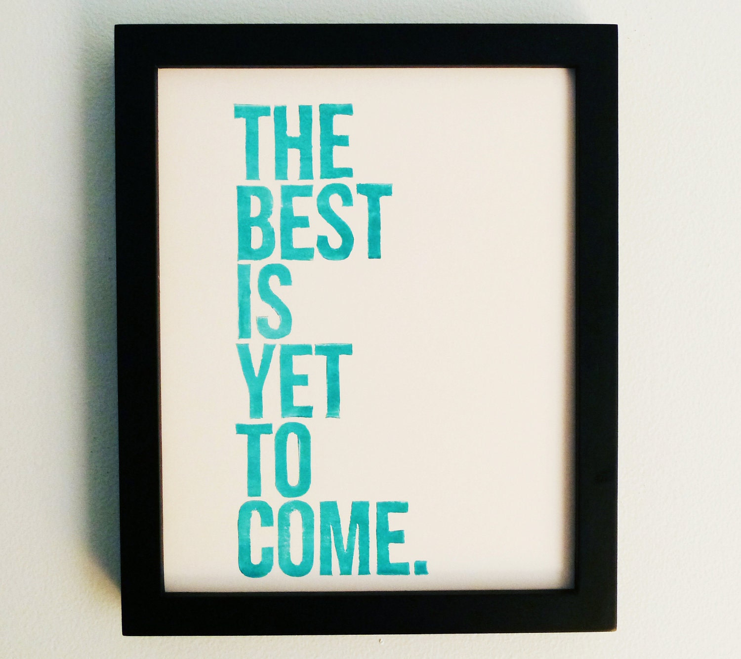 LINOCUT PRINT - Anniversary, Future -- The Best Is Yet To Come (Turquoise) Linocut Art 8x10