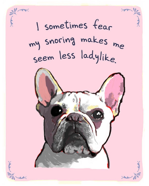 French Bulldog 8x10 Print of Original Painting with phrase