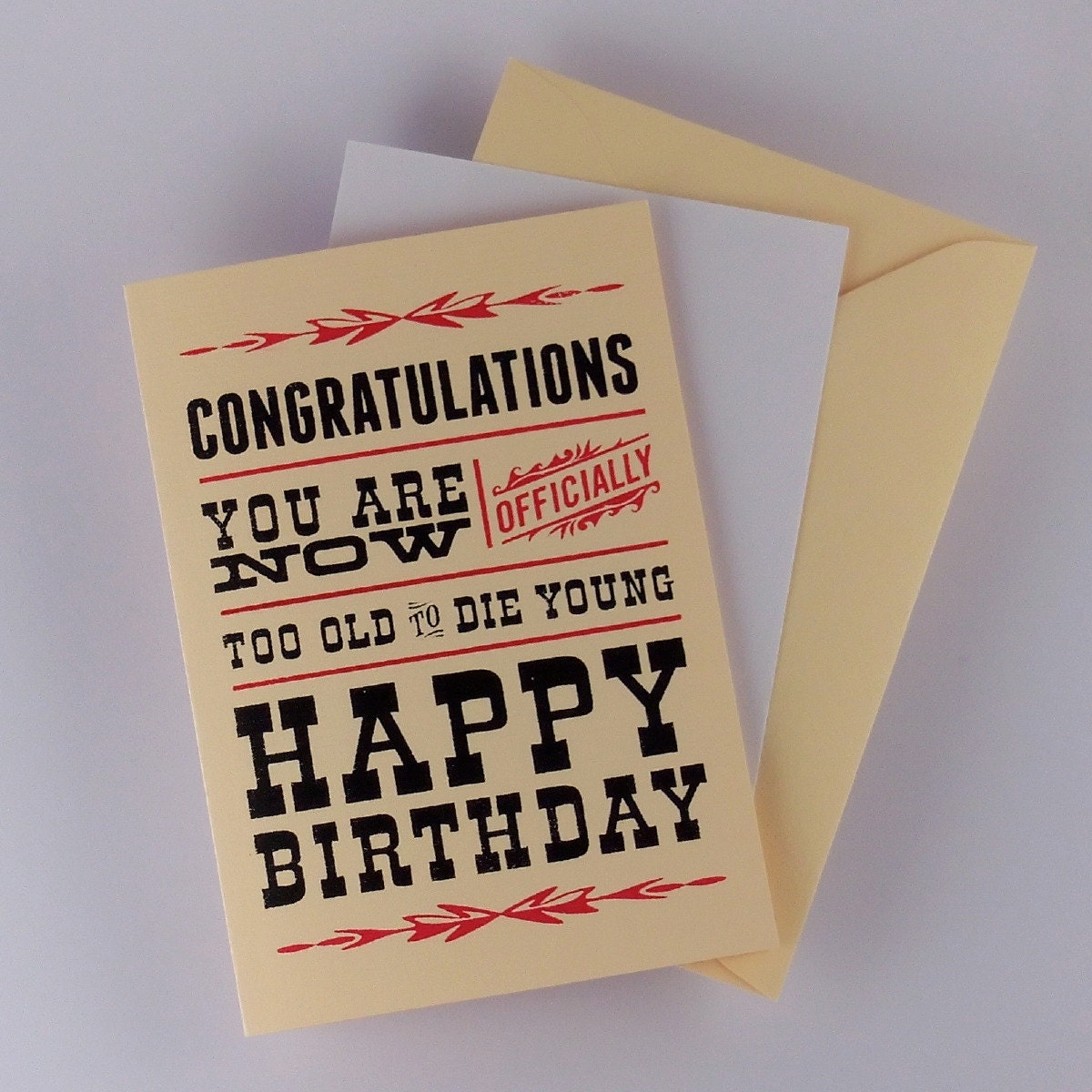 Happy Birthday Card Greeting Card "Too Old to Die Young" Black and Red Screenprint